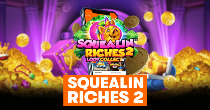 squealin riches