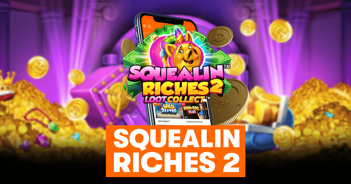 squealin riches
